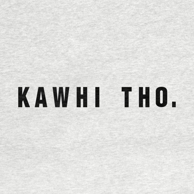 Kawhi Tho. (Black Font) by opiester